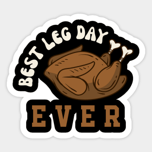 Best Leg Day Ever Sticker